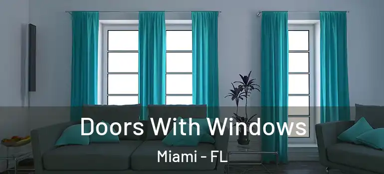  Doors With Windows Miami - FL