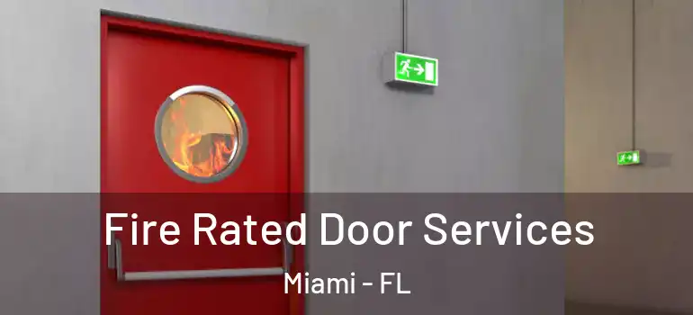  Fire Rated Door Services Miami - FL