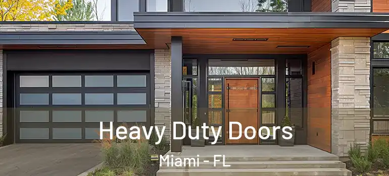  Heavy Duty Doors Miami - FL