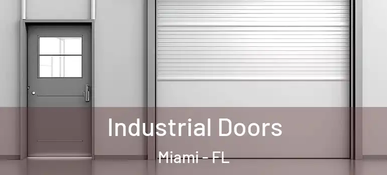  Industrial Doors Miami - FL