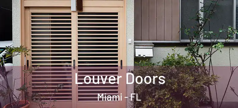  Louver Doors Miami - FL