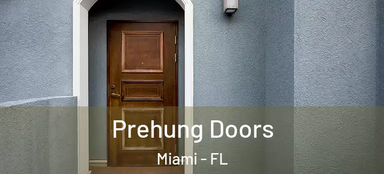  Prehung Doors Miami - FL