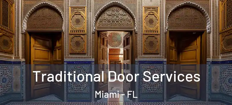  Traditional Door Services Miami - FL